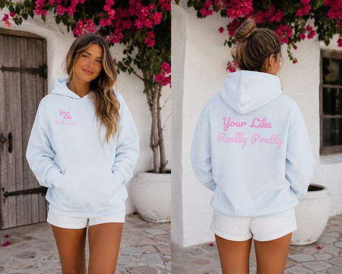Essential Heavyweight Hoodie "Your Like Really Pretty"